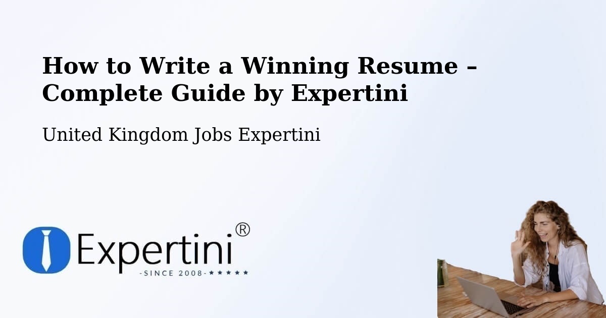 Resume Writing Guide for Job Seekers – Thatcham - Thatcham, United Kingdom Jobs Expertini